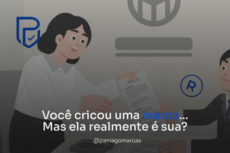 Você cricou uma marca... Mas ela realmente é sua?