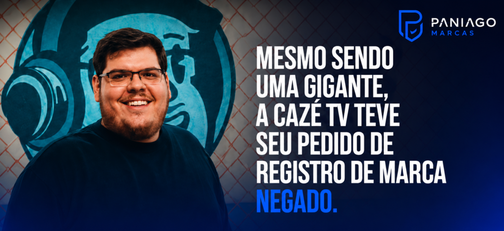 Caso CazéTV: pedido de registro de marca indeferido pelo INPI
